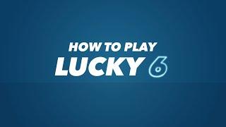 How to play Lucky 6?