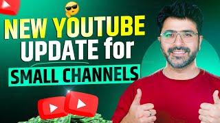 YouTube's AMAZING New Update for Small Channels