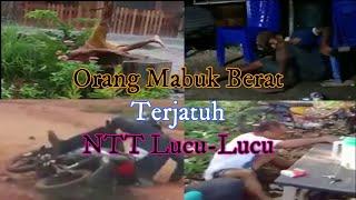 Orang Mabuk Berat Terjatuh // 5 VIDIO LUCU – NTT