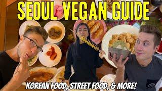 Best Vegan Food in Seoul, South Korea | Seoul Vegan Food Guide & Tour