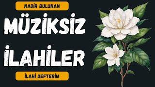 NADİR BULUNAN MÜZİKSİZ İLAHİLER/İLAHİ DEFTERİM