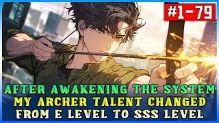 After Awakening the System, My Archer Talent Changed From E level to SSS level! #manhwa