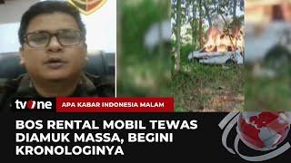 Polisi Beberkan Kronologi Pengeroyokan Bos Rental Mobil Hingga Tewas | AKIM tvOne