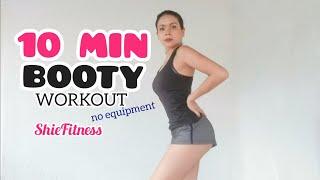 10 MIN BOOTY WORKOUT || No Equipment || ShieFitness