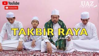 Takbir 'Idul Adha 2021 || Azraie Family