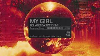 R3HAB, Da Tweekaz - My Girl (Official Lyric Video)