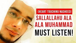 Sallallahu Ala Muhammad ﷺ  | Heart Touching Nasheed