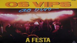 Os Vips - 1992 - ( Cd Completo ) - ( A Festa ) - ( Ao Vivo ) - ( Jovem Guarda )