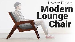 How to Build a Lounge Chair - Woodworking Plans Available