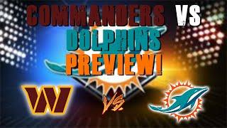 Washington Commanders Vs Miami Dolphins 2024 Preseason Preview!