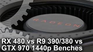 Radeon RX 480 vs GTX 970/ R9 390/ R9 380 1440p Gaming Benchmarks