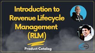 Introduction to Revenue Lifecycle Management (RLM)  -Product Catalog