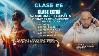 Clase #6 Paz Mundial + Telepatia