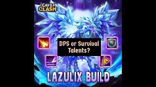 Castle Clash Lazulix Best Talent DPS or Survival?