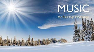 MUSIC for Raja Yoga Meditation (1 hour)