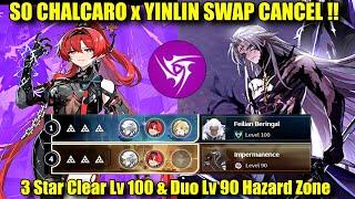 S0 CHALCARO x YINLIN SWAP CANCEL !! 3 Star Clear Lv 100 Hazard Zone & Duo TOA Lv 90 Heron Showcase