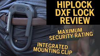 HipLock DXF Review -  Max Security and an Integrated Clip