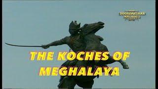 The Koches of Meghalaya | Tribes of India