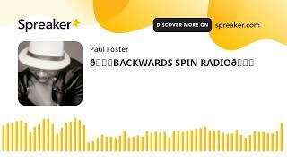 BACKWARDS SPIN RADIO