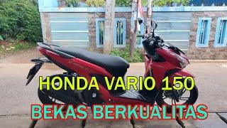 Harga Motor Bekas Honda Vario 150 Tahun 2015-2021