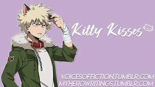 Kitty Kisses |Bakugo Katsuki x Listener | Also Join Our Discord