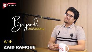 Beyond Textbooks - Episode 21 ft. Zaid Rafique, ACCA Finalist - Entrepreneur