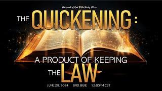 IOG - "The Quickening: A Product of Keeping The Law" 2024