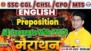 SSC CHSL/MTS English, SSC CGL English Marathon Class, Preposition, SSC CPO English Marathon Class