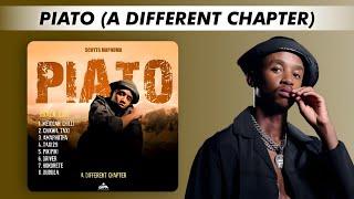 Scotts Maphuma - PIATO (A DIFFERENT CHAPTER) | FULL EP MIX | AMAPIANO + KWAITO MIX 2024