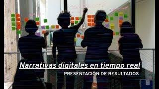 Presentación resultados "Narrativas Digitales en Tiempo Real"