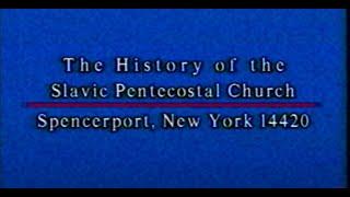 From the Archives: The History of the Slavic Pentecostal Church