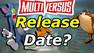 When is the Multiversus Release Date?