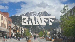 Visiting Banff National Park - Summer Trip