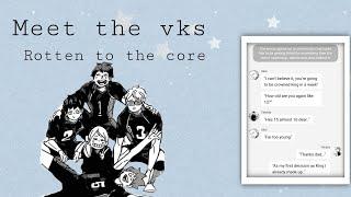 Meet the vks! (rotten to the core) Descendants Au