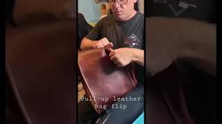 Pull-up Leather Bag Flip - the most exciting part