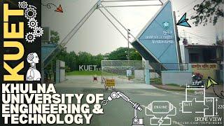 Khulna University of Engineering And Technology - KUET - খুলনা প্রকৌশল ও প্রযুক্তি বিশ্ববিদ্যালয়
