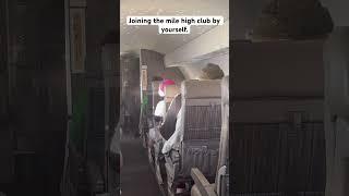 Mile high club. DIY style