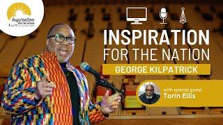 Job Seeking Strategies with Torin Ellis on George Kilpatrick Inspiration for the Nation
