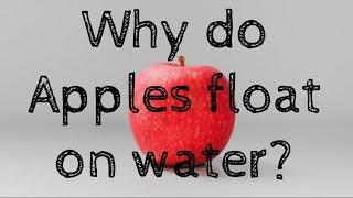 Why do Apples float on water? | Things to Know |