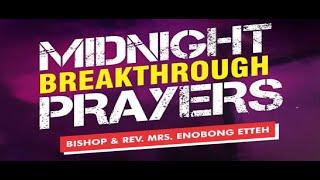 Midnight Breakthrough Prayer || Bishop Enobong Etteh || 22.01.2021 ||