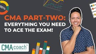 CMA Part-Two 2024: Everything You Need to Ace the Exam!