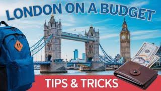 Exploring London on a Budget: Top Tips & Tricks for Affordable Travel