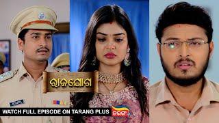 Rajayoga | Ep 157 | Mega Serial | 13th May 2024 | Watch Full Episode Now On Tarang Plus