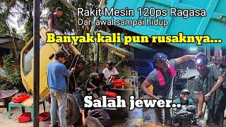 Rakit Mesin 120ps Ragasa dari awal sampai hidup