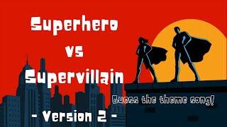 Guess the Movie Theme - Superhero vs Supervillain - Quiz (Part 2)