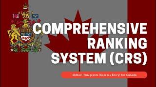 How to use the Comprehensive Ranking System (CRS) tool: skilled immigrants(Express Entry)for Canada?