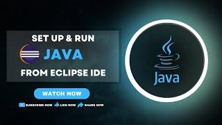 Setting Up Eclipse IDE and Run Java Code Made Easy - Step-by-Step Guide