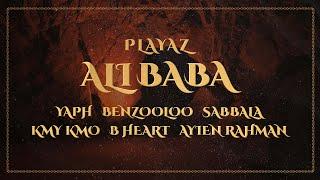 ALI BABA - Feat. YAPH BENZOOLOO KMY KMO B-HEART SABBALA AYIEN RAHMAN