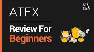 ATFX Review For Beginners