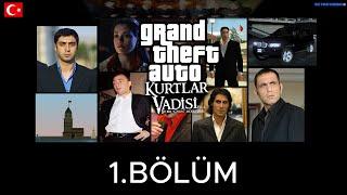 GRAND THEFT AUTO VİCE CİTY KURTLAR VADİSİ 1.2 MOD TÜRKÇE 1.BÖLÜM @KGTPolatAlemdar34